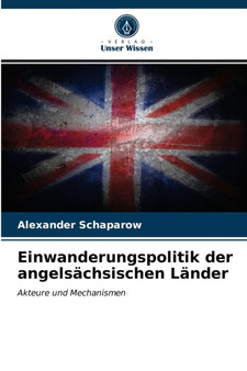 Einwanderungspolitik der angelsachsischen Lander