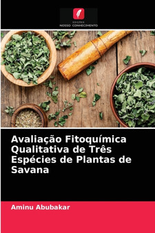 Avaliacao Fitoquimica Qualitativa de Tres Especies de Plantas de Savana