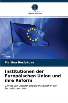 Institutionen der Europaischen Union und ihre Reform