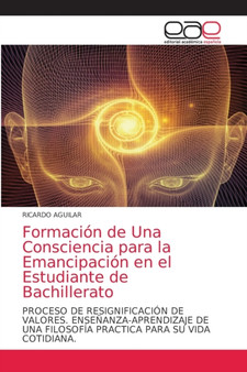 Formacion de Una Consciencia para la Emancipacion en el Estudiante de Bachillerato