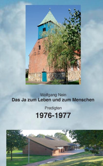Das Ja zum Leben und zum Menschen, Band 16 : Predigten 1976-1977