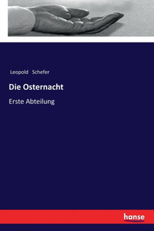 Die Osternacht : Erste Abteilung