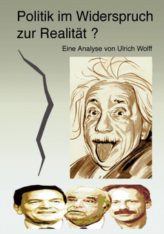 Politik im Widerspruch zur Realitat? : eine Analyse