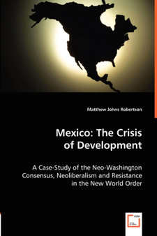 Mexico : The Crisis of Development