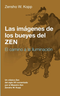 Las imagenes de los bueyes del Zen : El camino a la Iluminacion