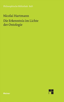 Die Erkenntnis Im Lichte Der Ontologie