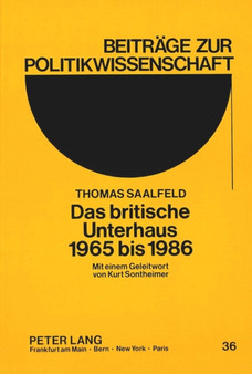 Das britische Unterhaus 1965 bis 1986 : Ein Parlament im Wandel