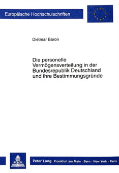 Die personelle Vermoegensverteilung in der Bundesrepublik Deutschland und ihre Bestimmungsgruende