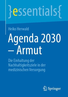 Agenda 2030 - Armut : Die Einhaltung der Nachhaltigkeitsziele in der medizinischen Versorgung
