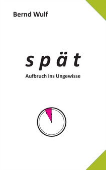 spat : Aufbruch ins Ungewisse