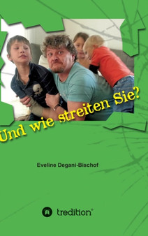Und Wie Streiten Sie?