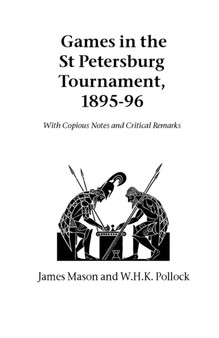 Games in the St. Petersburg Tournament, 1895-96 by James Mason - Paperback
