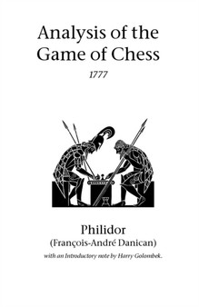 Analysis of the Game of Chess by Francois-Andre Danican Philidor - Paperback