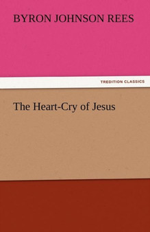 The Heart-Cry of Jesus