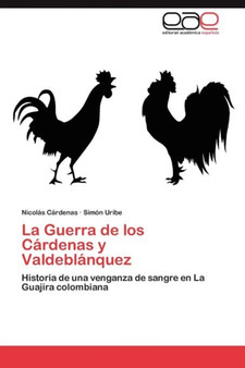 La Guerra de los Cardenas y Valdeblanquez