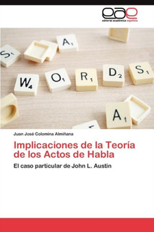 Implicaciones de la Teoria de los Actos de Habla