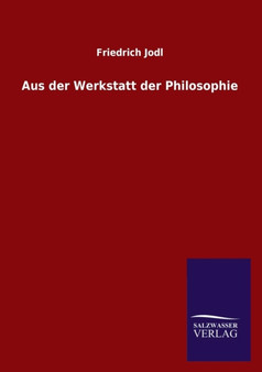 Aus Der Werkstatt Der Philosophie