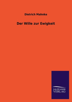 Der Wille Zur Ewigkeit