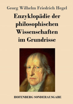 Enzyklopadie Der Philosophischen Wissenschaften Im Grundrisse