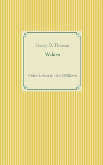Walden oder Leben in den Waldern
