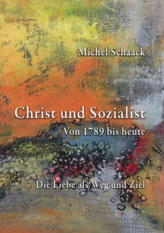 Christ und Sozialist : Von 1789 bis heute