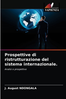 Prospettive di ristrutturazione del sistema internazionale.