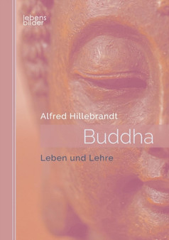 Buddha : Leben und Lehre