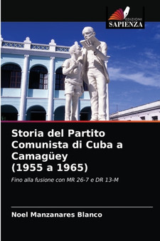 Storia del Partito Comunista di Cuba a Camaguey (1955 a 1965)