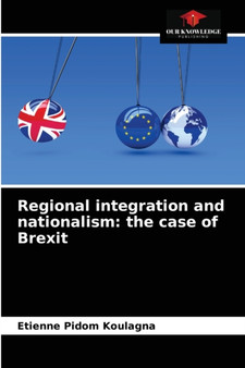 Regional integration and nationalism : the case of Brexit