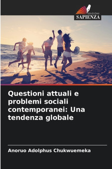 Questioni attuali e problemi sociali contemporanei : Una tendenza globale