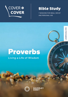 Proverbs : Living a life of wisdom