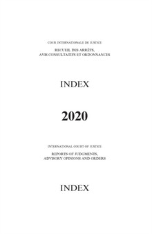 Reports of judgments, advisory opinions and orders : index reports 2020