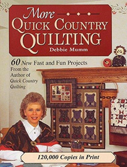 More Quick Country Quilting by DEBBIE MUMM - Paperback