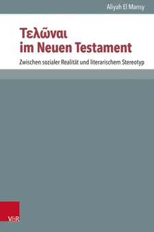 ?e???a? im Neuen Testament : Zwischen sozialer Realitat und literarischem Stereotyp