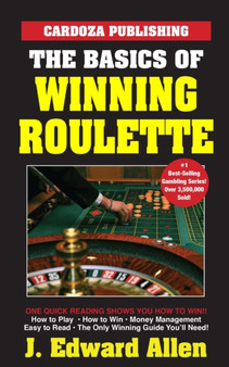The Basics of Winning Roulette by J.Edward Allen - Paperback