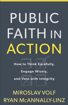 Public Faith in Action : How to Engage with Commitment, Conviction, and Courage