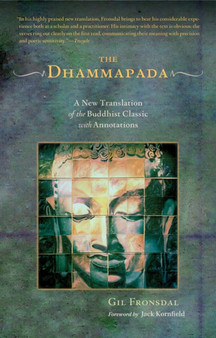 The Dhammapada : A New Translation of the Buddhist Classic with Annotations