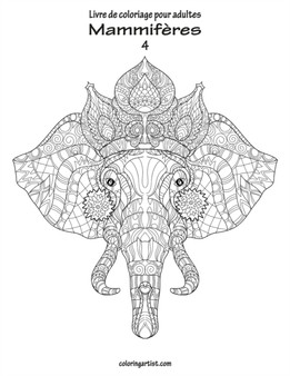 Livre de coloriage pour adultes Mammiferes 4 : 4 by Nick Snels - Paperback