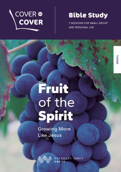 Fruit of the Spirit : Growing more like Jesus