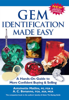 Gem Identification Made Easy (5th Edition) : A Hands-On Guide to More Confident Buying & Selling by Antoinette Matlins - Paperback