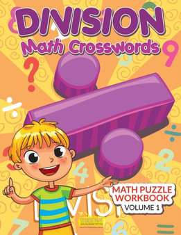 Division - Math Crosswords - Math Puzzle Workbook Volume 1 by Smarter Activity Books for Kids - Paperback