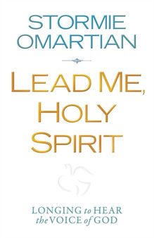Lead Me, Holy Spirit : Longing to Hear the Voice of God