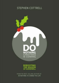 Do Nothing... Christmas is Coming : An Advent Calendar with a Difference