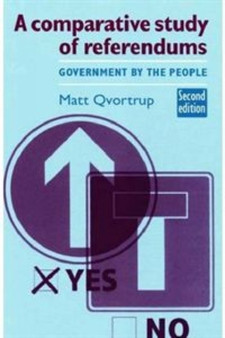 A Comparative Study of Referendums : Government by the People