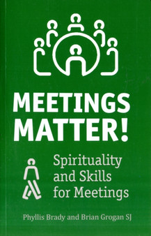 Meetings Matter : Representing the Spirit at Meetings