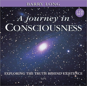 A Journey in Consciousness : Exploring the Truth Behind Existence