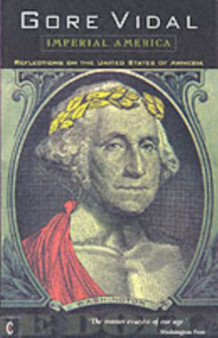 Imperial America : Reflections on the United States of Amnesia