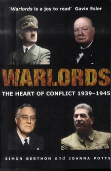 Warlords : The Heart of Conflict 1939-1945