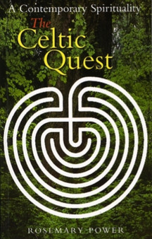 The Celtic Quest : A Contemporary Spirituality