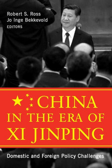 China in the Era of Xi Jinping : Domestic and Foreign Policy Challenges